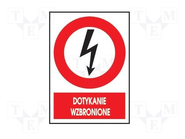 Safety sign; prohibitory; W: 74mm; H: 105mm; FS