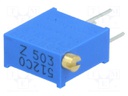 Potentiometer: mounting; multiturn; 50kΩ; 500mW; THT; ±10%; linear